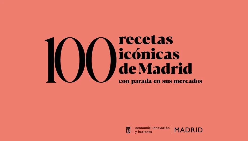 Portada del recetario de cocina gratuito: 100 recetas icónicas de Madrid con parada en sus mercados