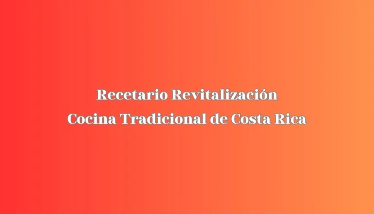 Portada del libro gratuito: Recetario revitalizaci&oacute;n cocina tradicional de Costa Rica